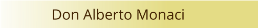 Don Alberto Monaci